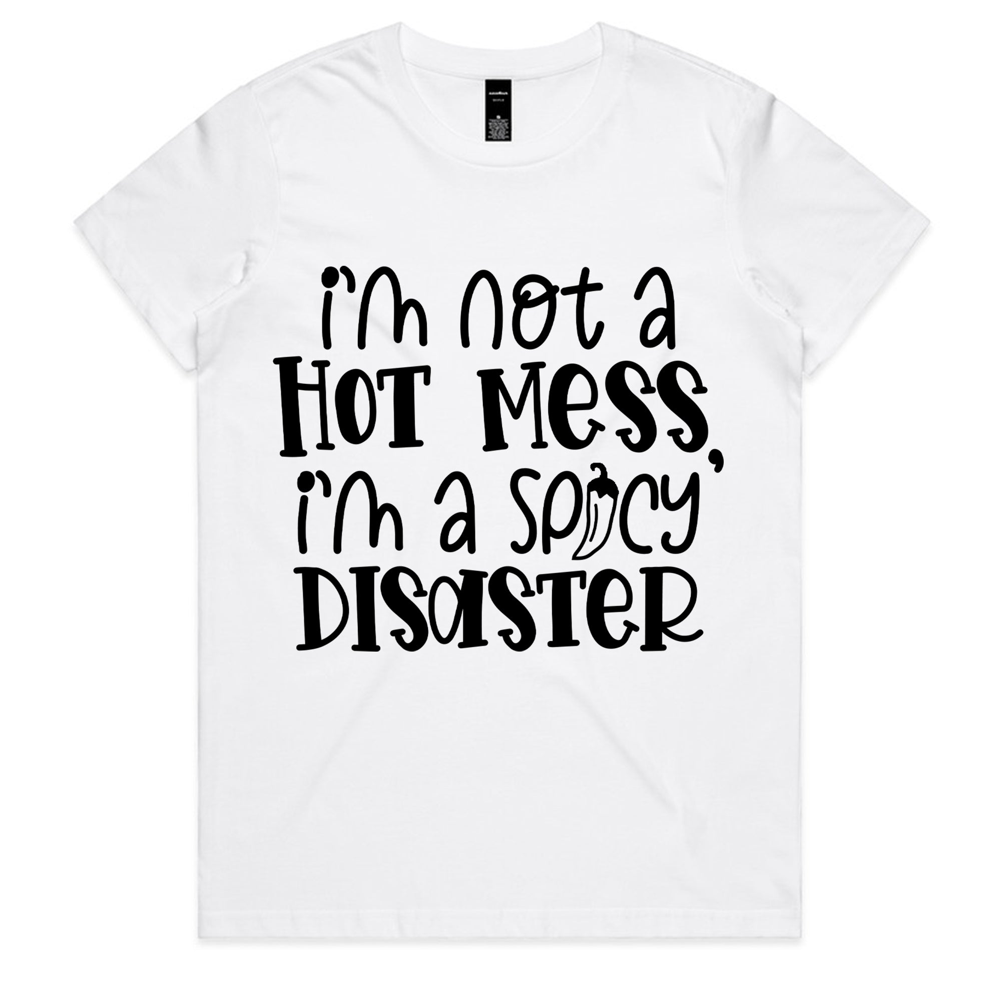 Spicy Disaster Hot Mess Humor