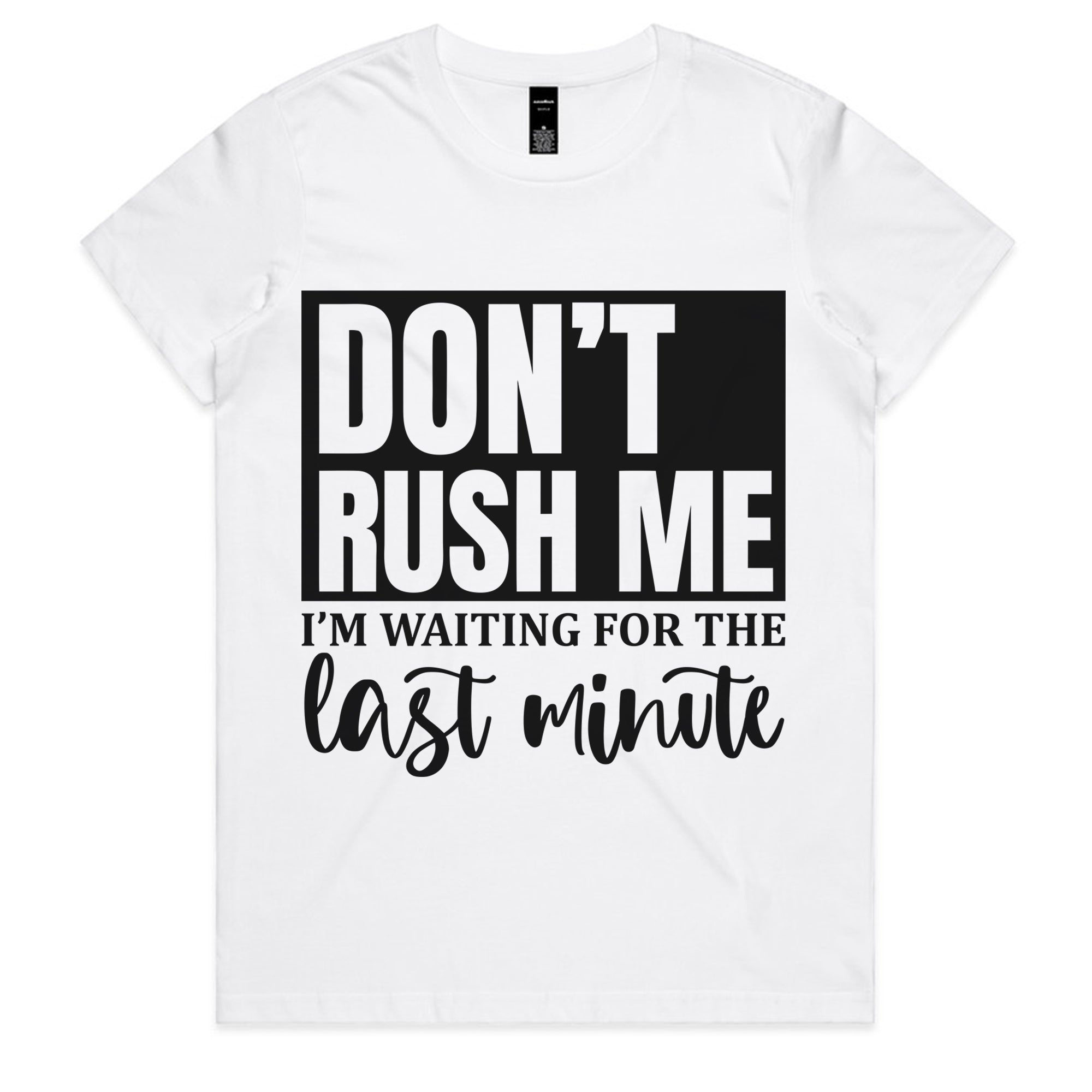 Don’t Rush Me