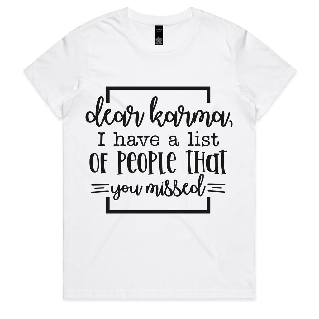 Dear Karma, I Have a List of People That You Missed