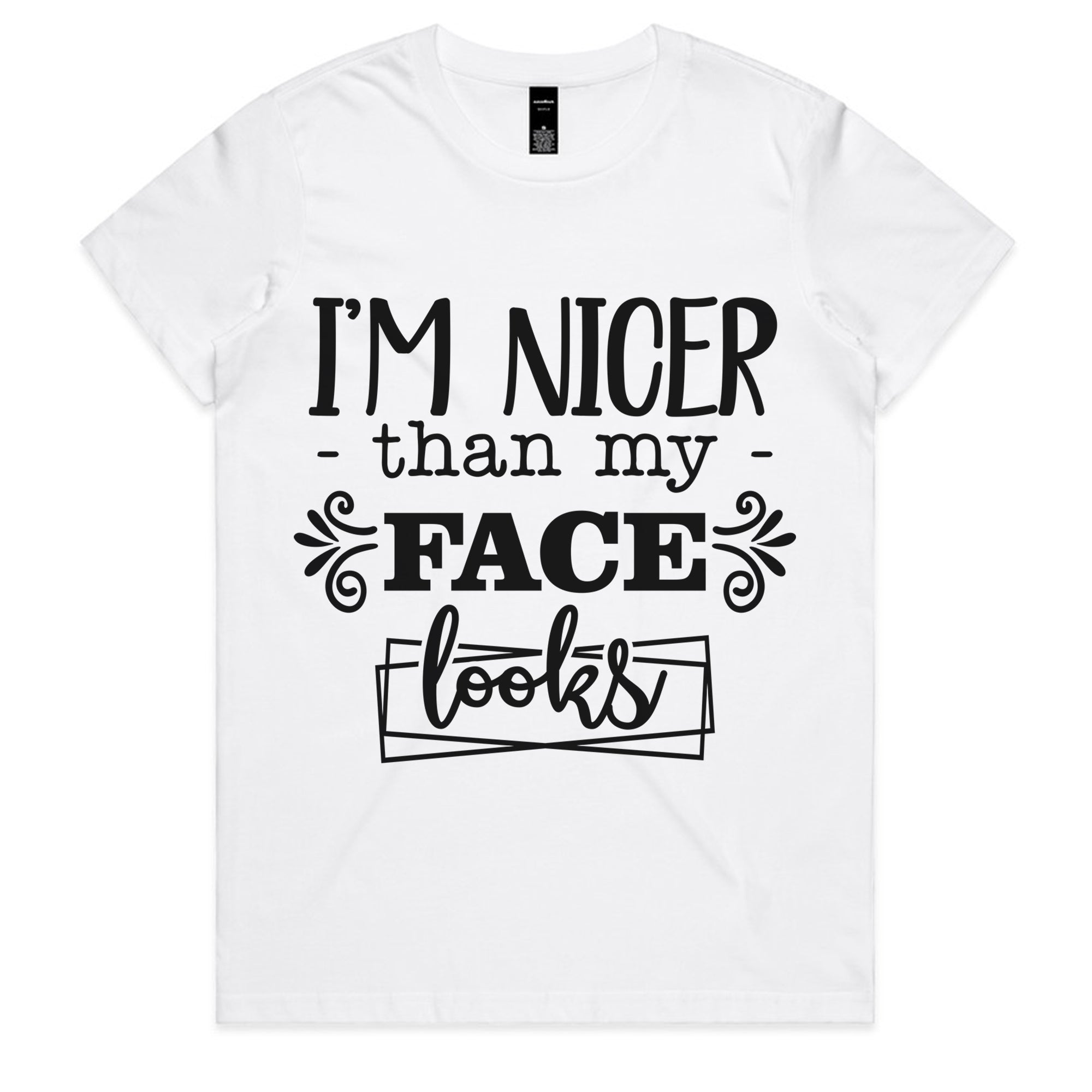 I’m Nicer Than My Face Looks