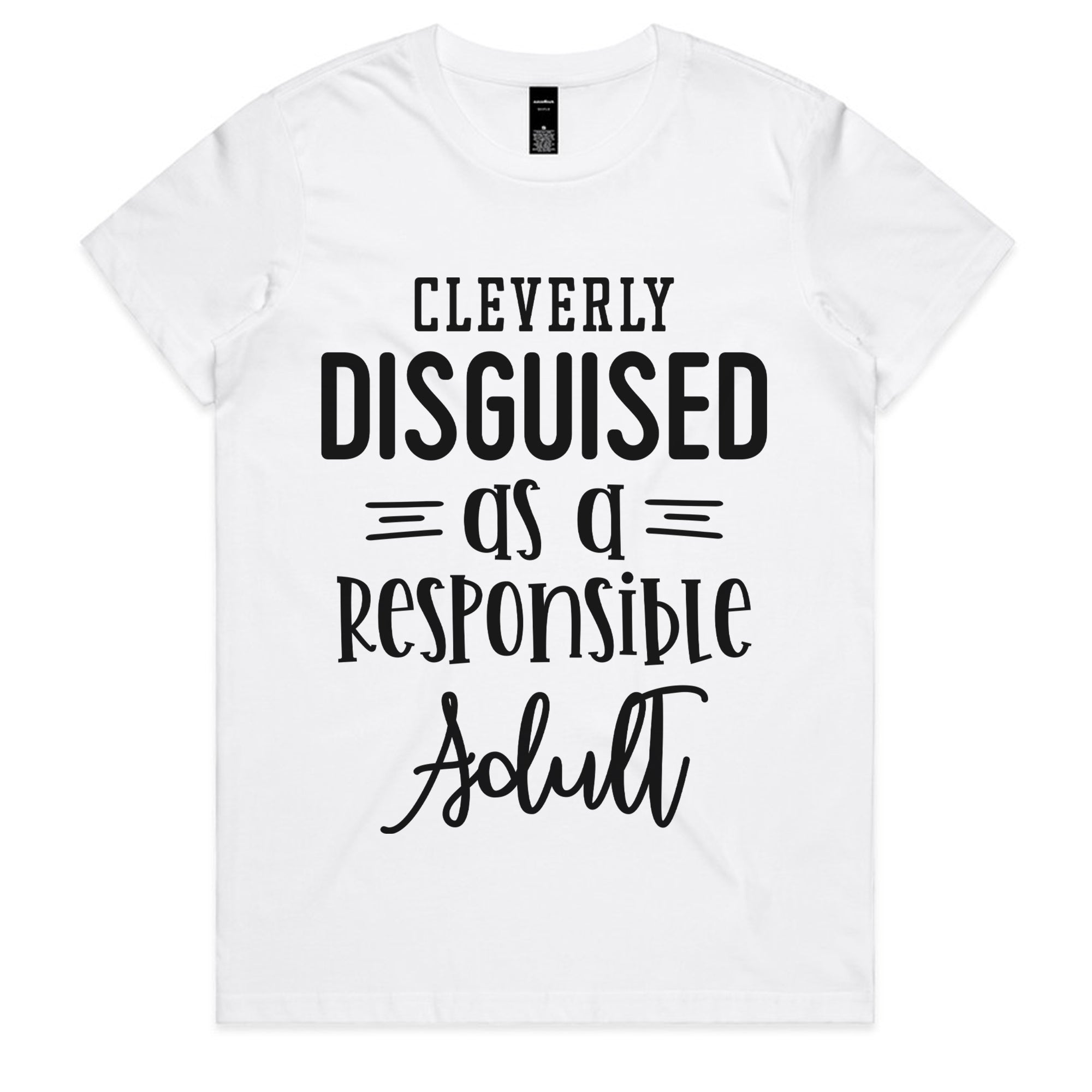 Cleverly Disguised as a Responsible Adult