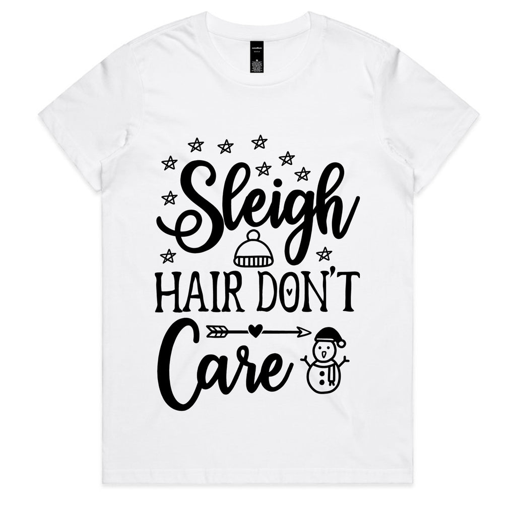 Sleigh Hair Don’t Care T-Shirt