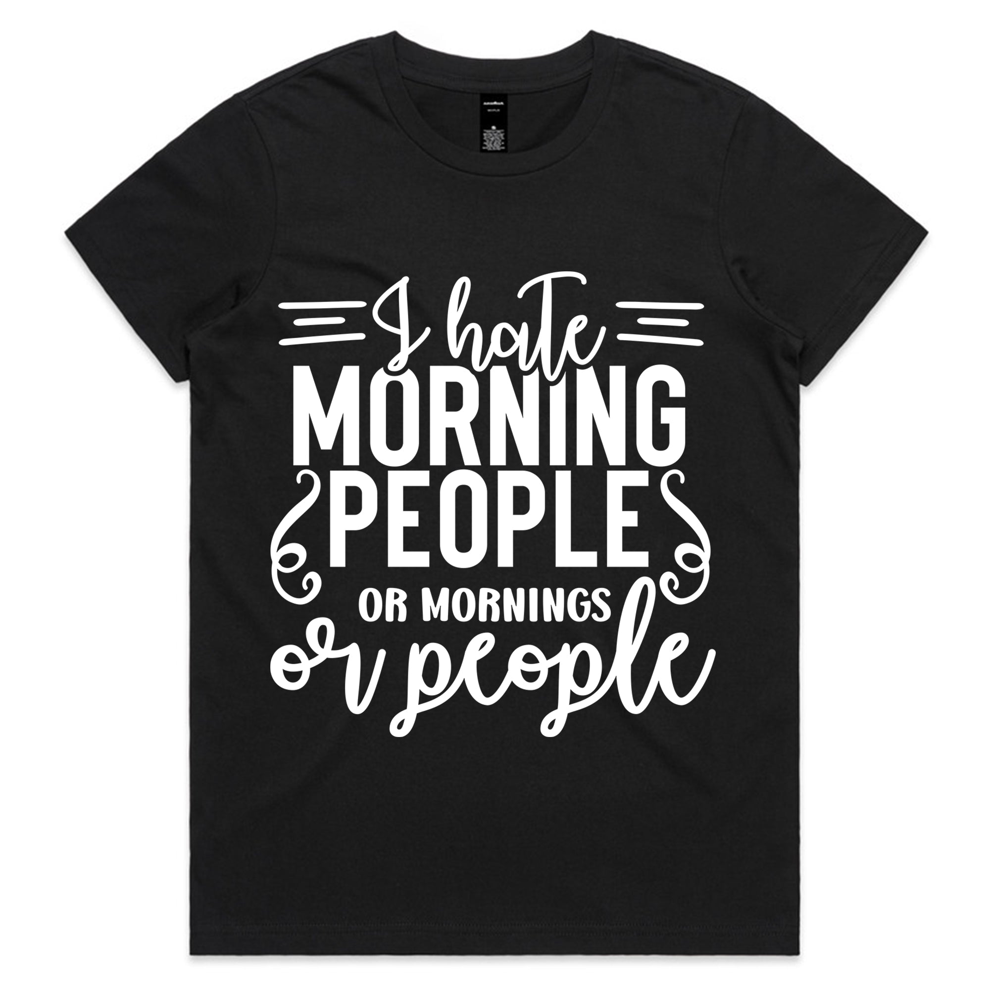 I Hate Morning People or Mornings or People