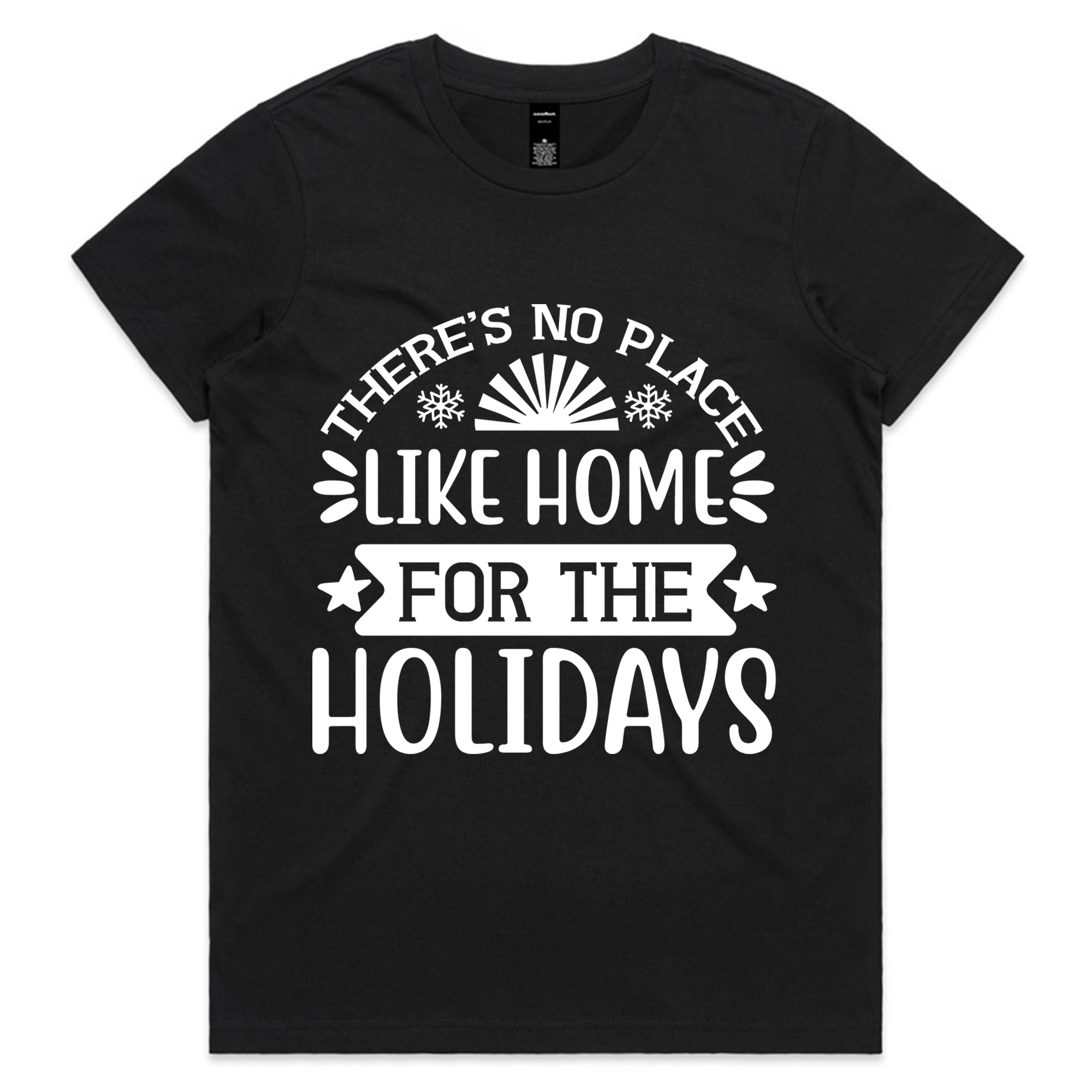 There’s No Place Like Home for the Holidays T-Shirt