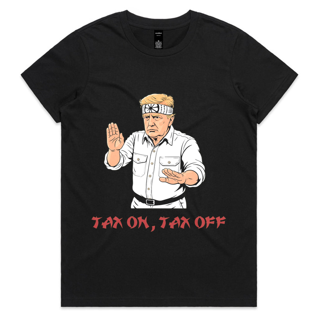 Tax On, Tax Off T-Shirt