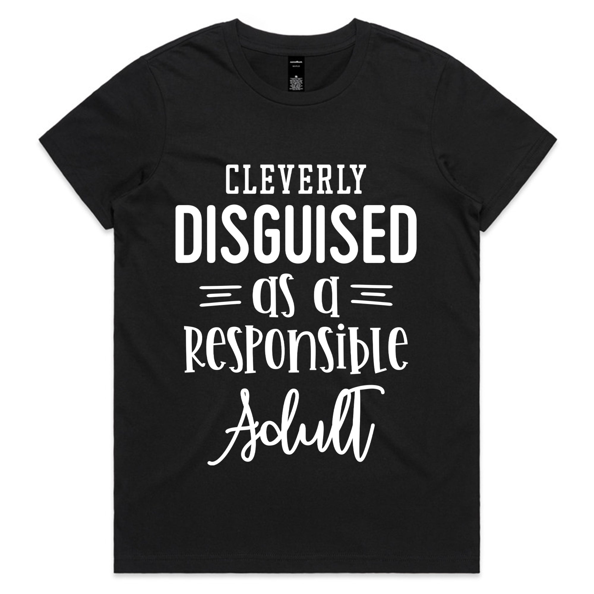 Cleverly Disguised as a Responsible Adult