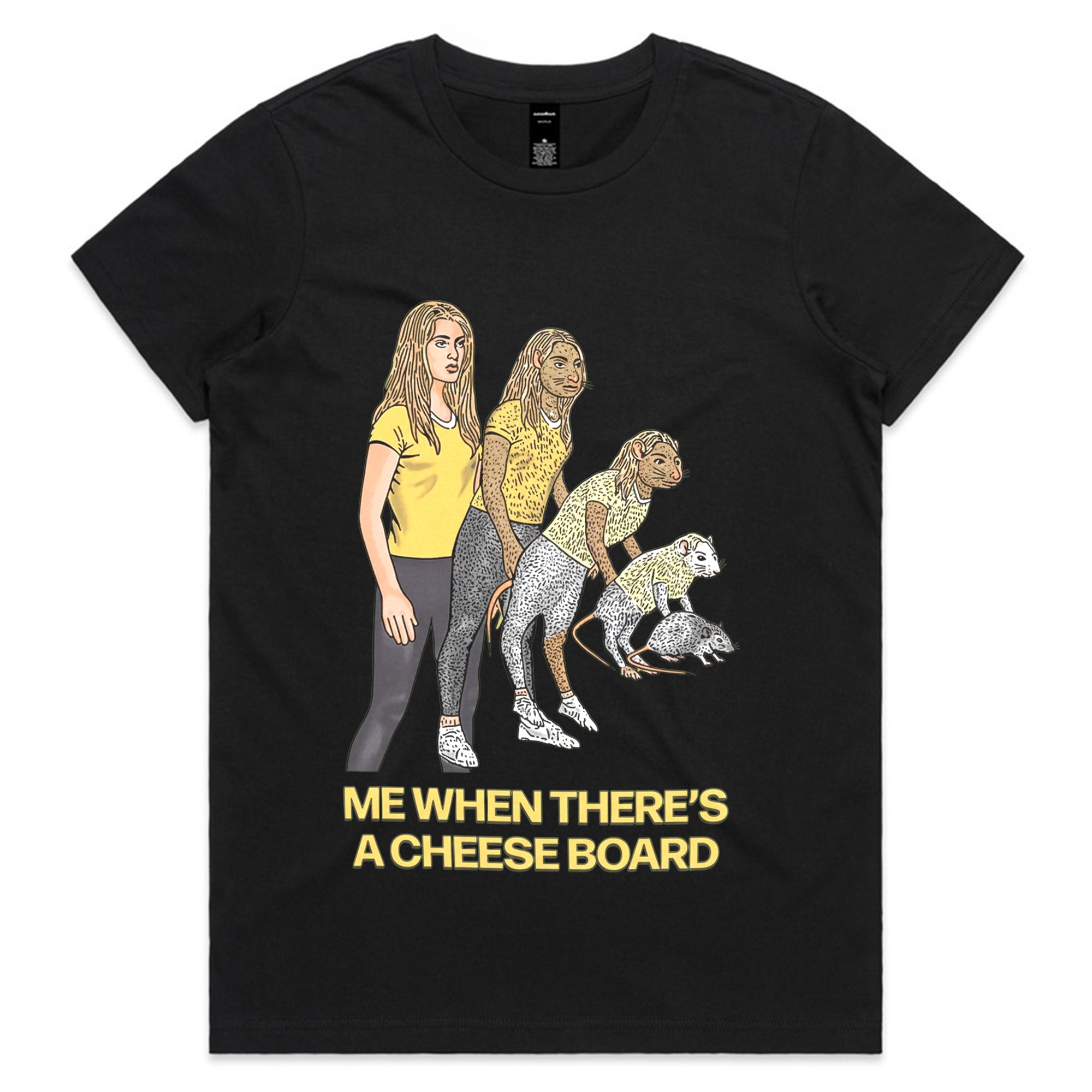 ME WHEN THERE'S A CHEESE BOARD T-Shirt