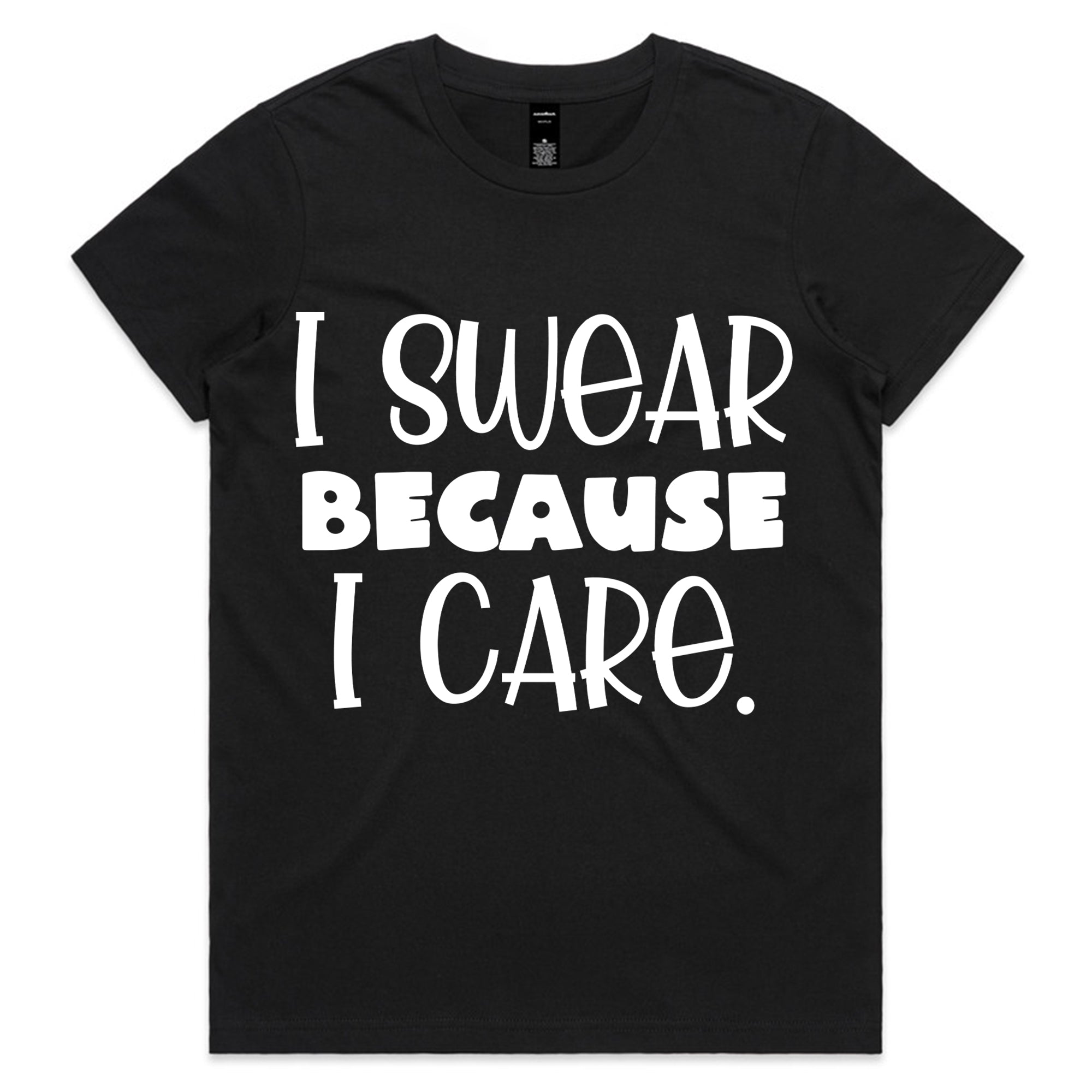 I Swear Because I Care