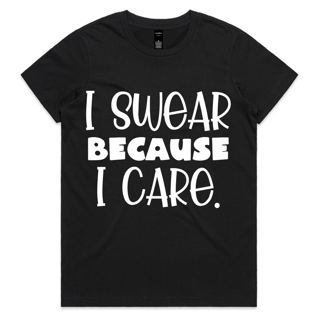 I Swear Because I Care