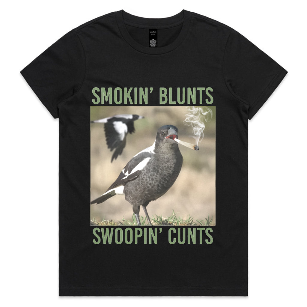 Smokin’ Blunts, Swoopin’ Cunts T-Shirt