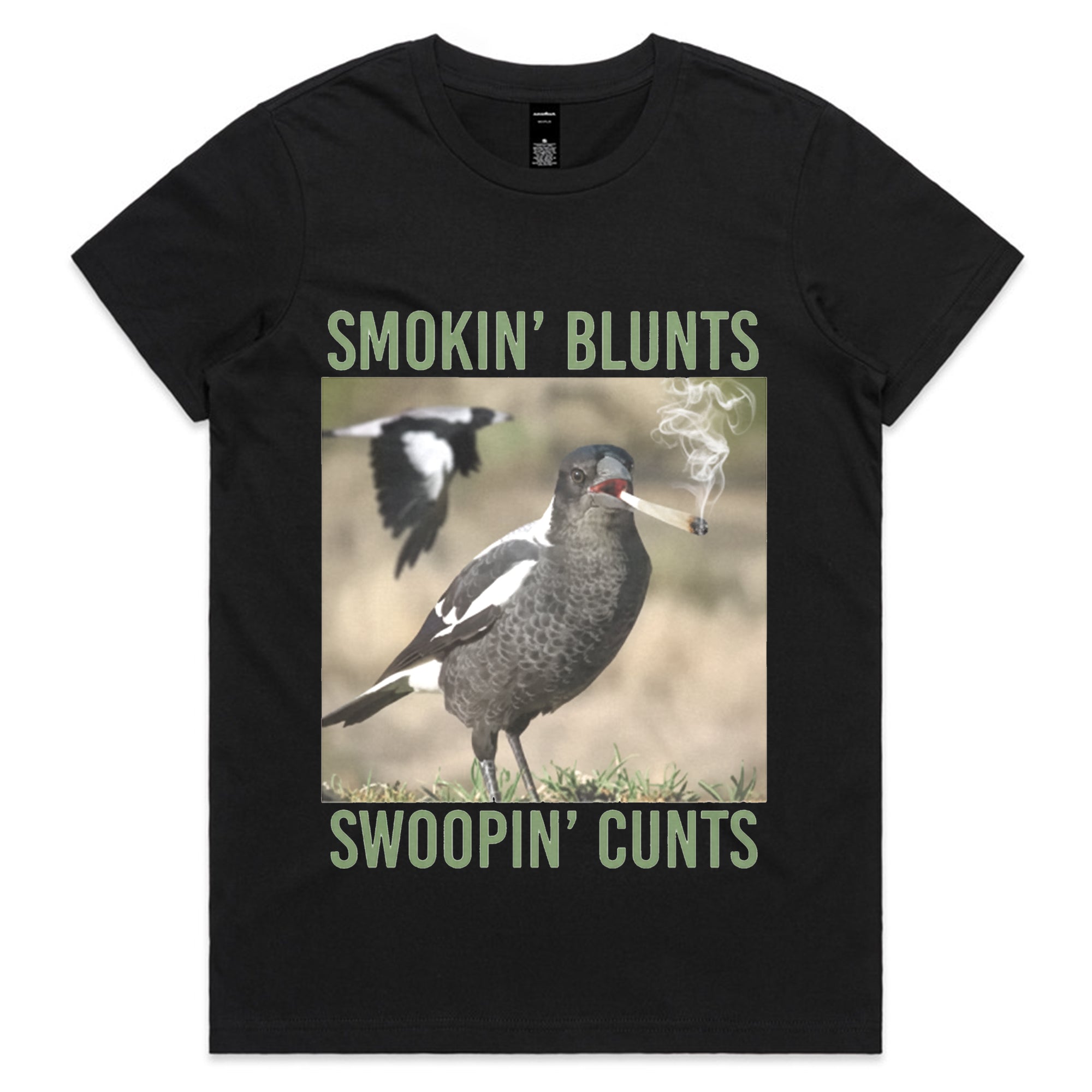 Smokin’ Blunts, Swoopin’ Cunts T-Shirt