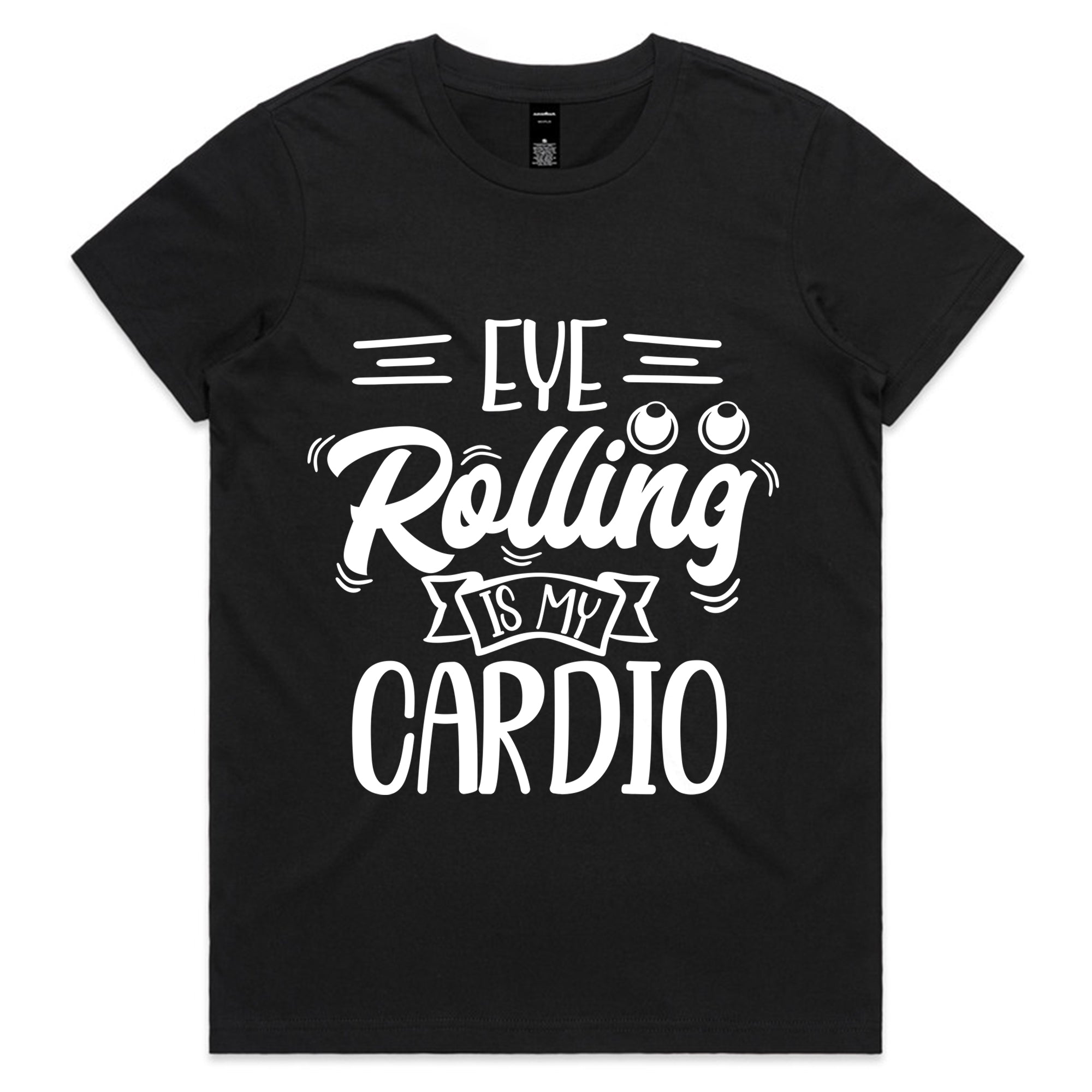 Eye Rolling Is My Cardio