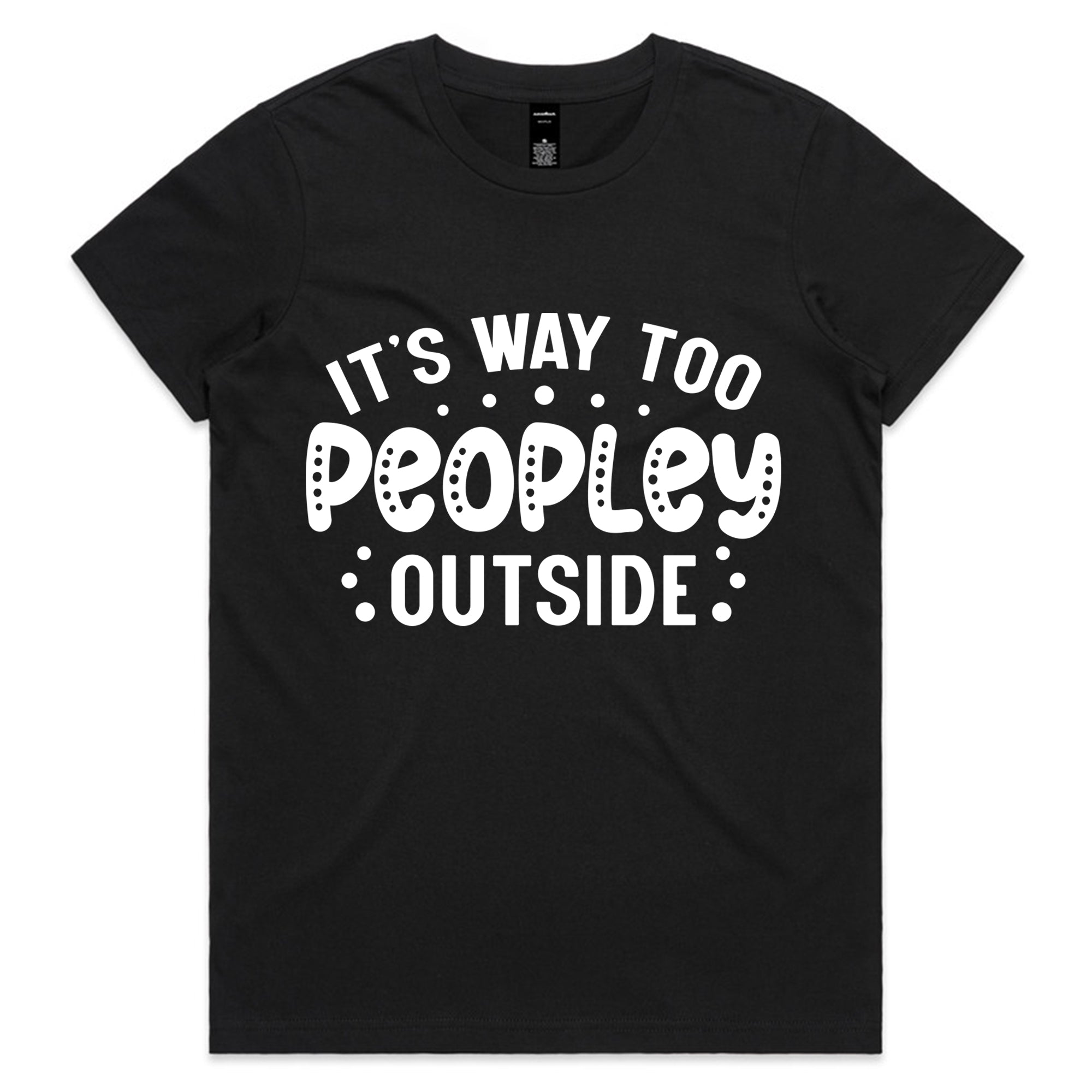 It’s Way Too Peopley Outside