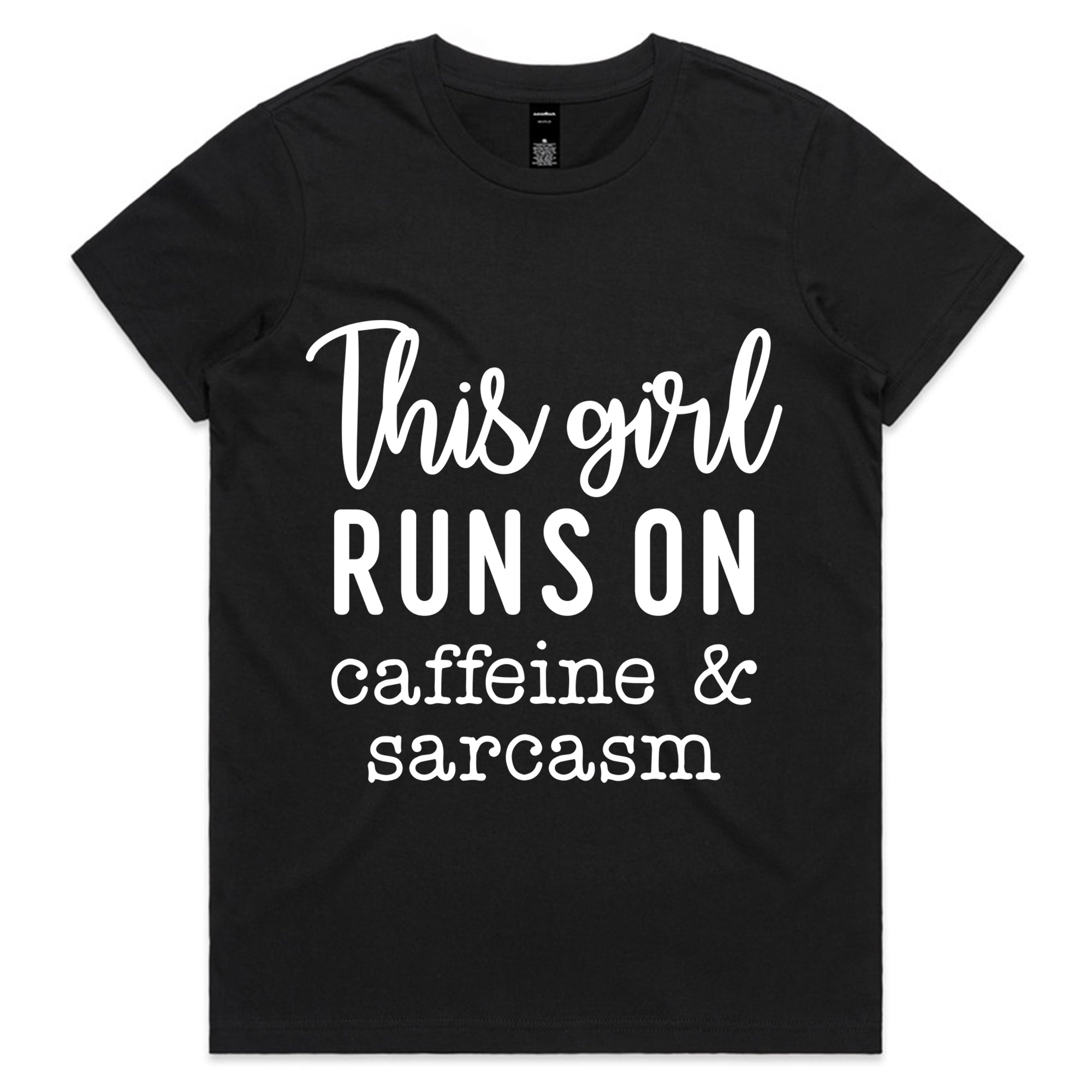 This Girl Runs on Caffeine & Sarcasm