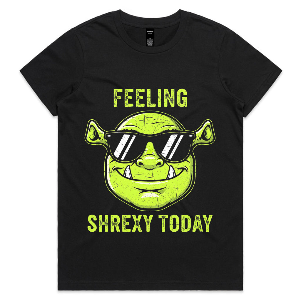 Feeling Shrexy Today T-Shirt