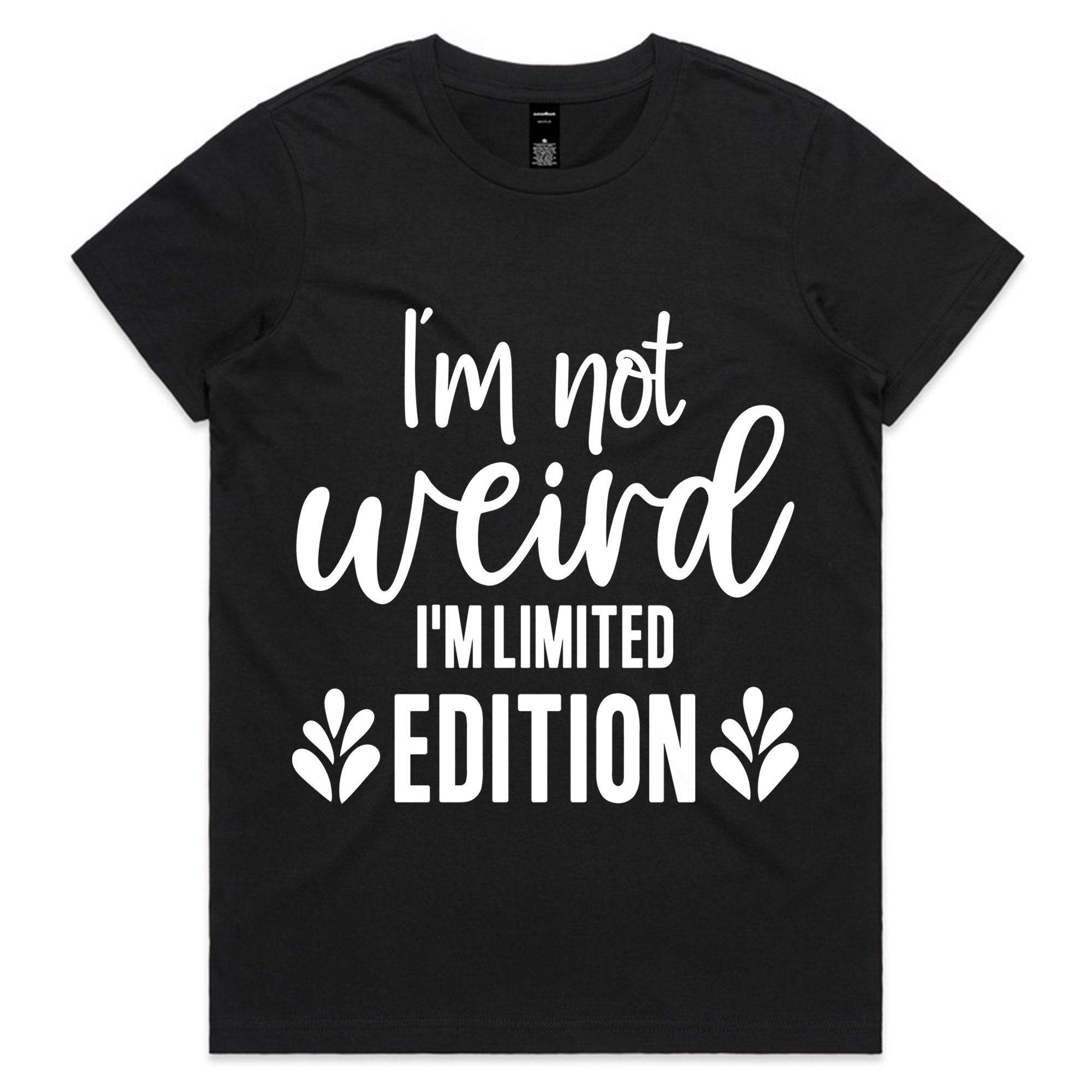 I’m Not Weird, I’m Limited Edition