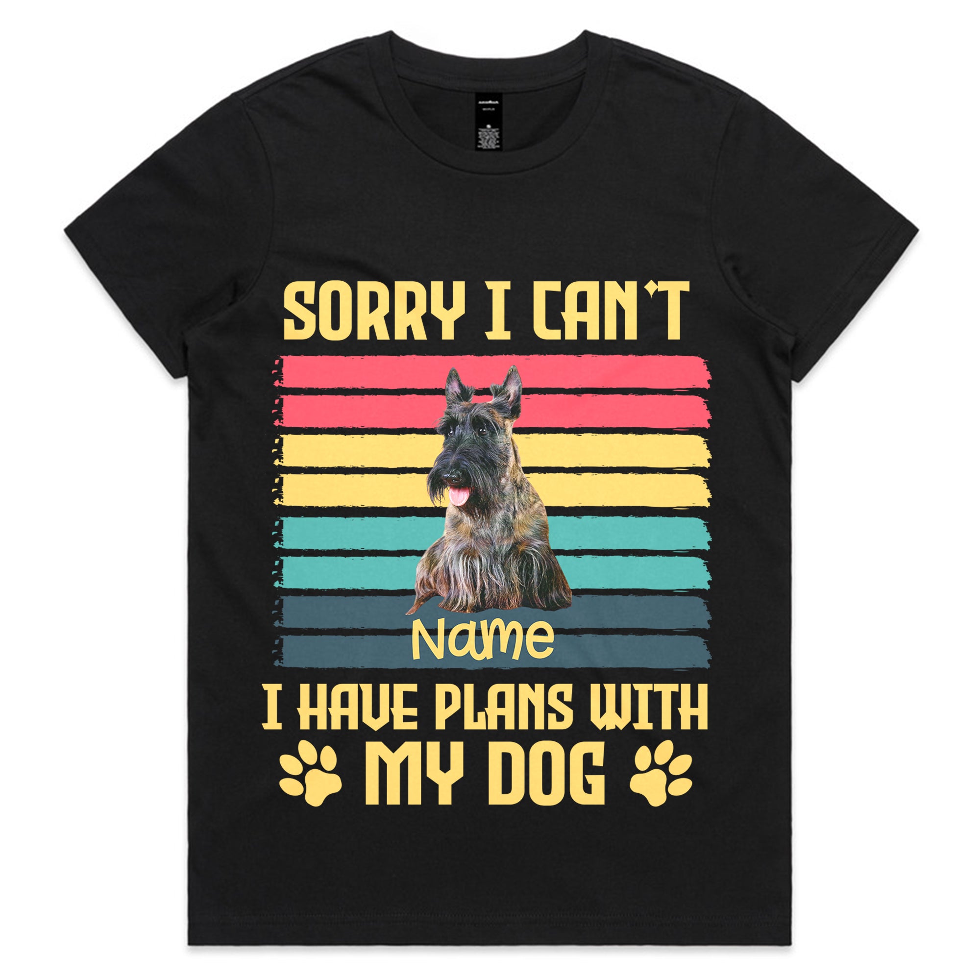 SORRY I CAN’T, I HAVE PLANS WITH MY DOG T-Shirt