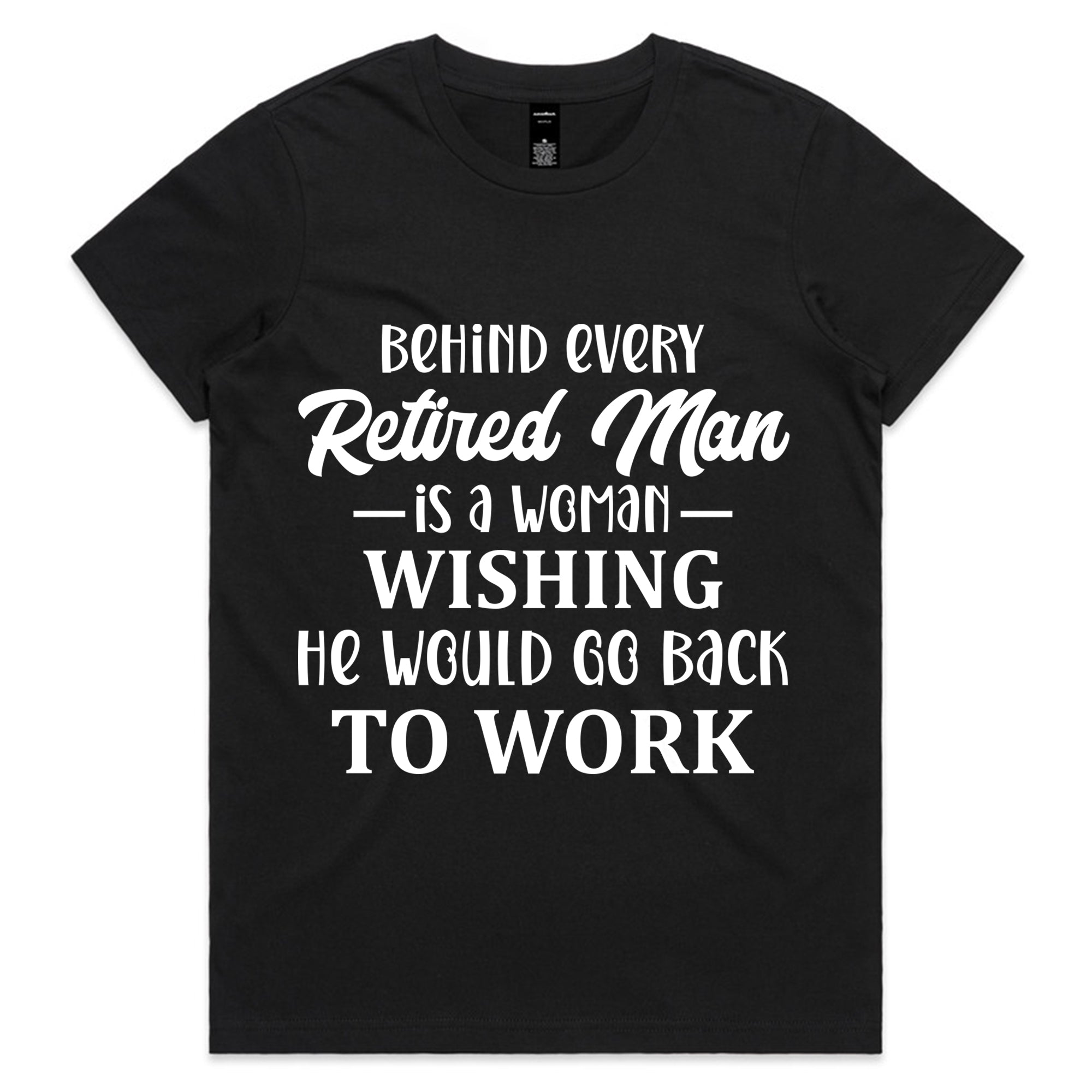 Behind Every Retired Man