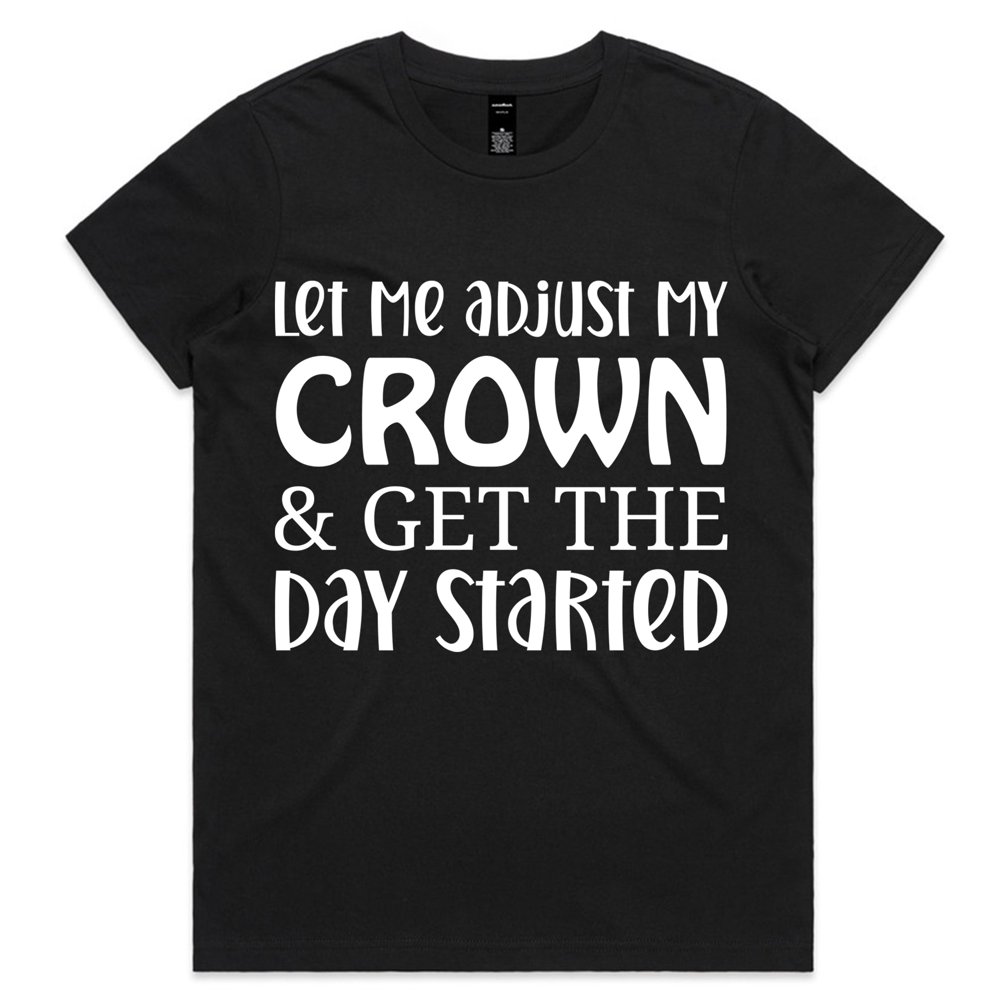 Let Me Adjust My Crown & Get The Day Started