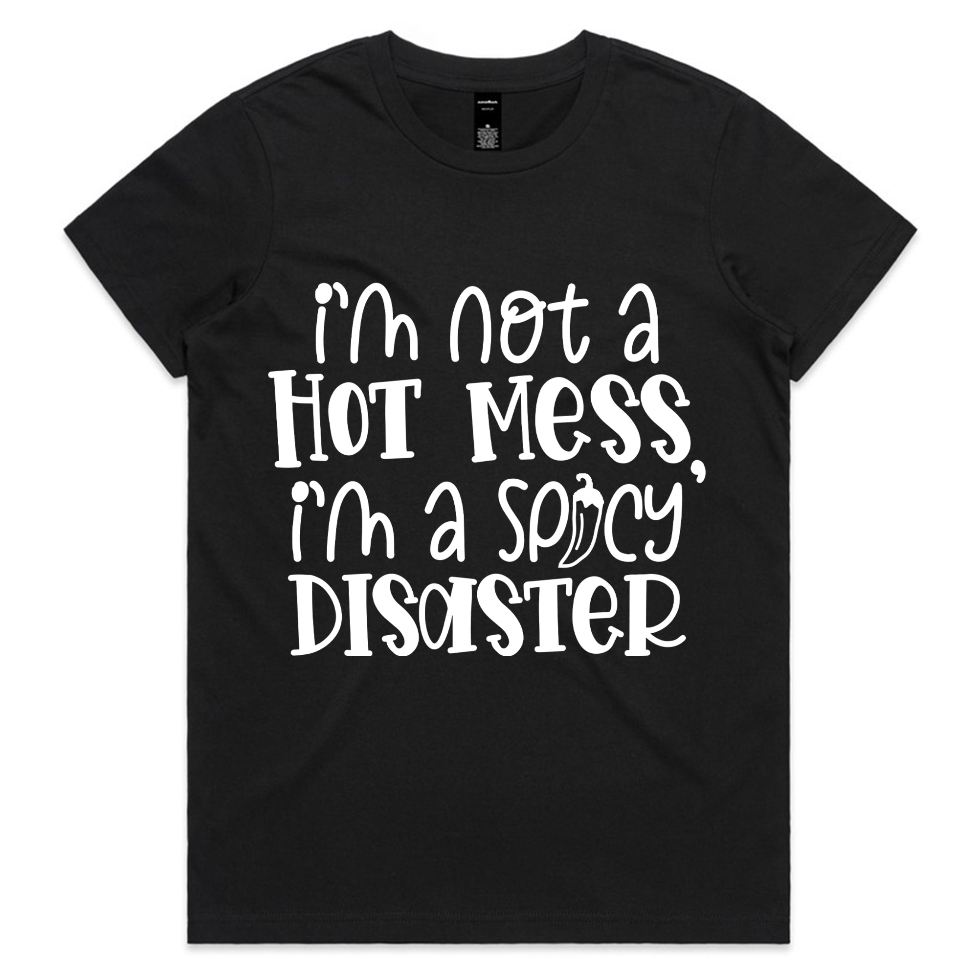 Spicy Disaster Hot Mess Humor