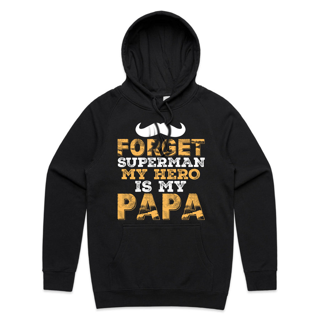 Forget Superman – My Hero Is My Papa T-Shirt