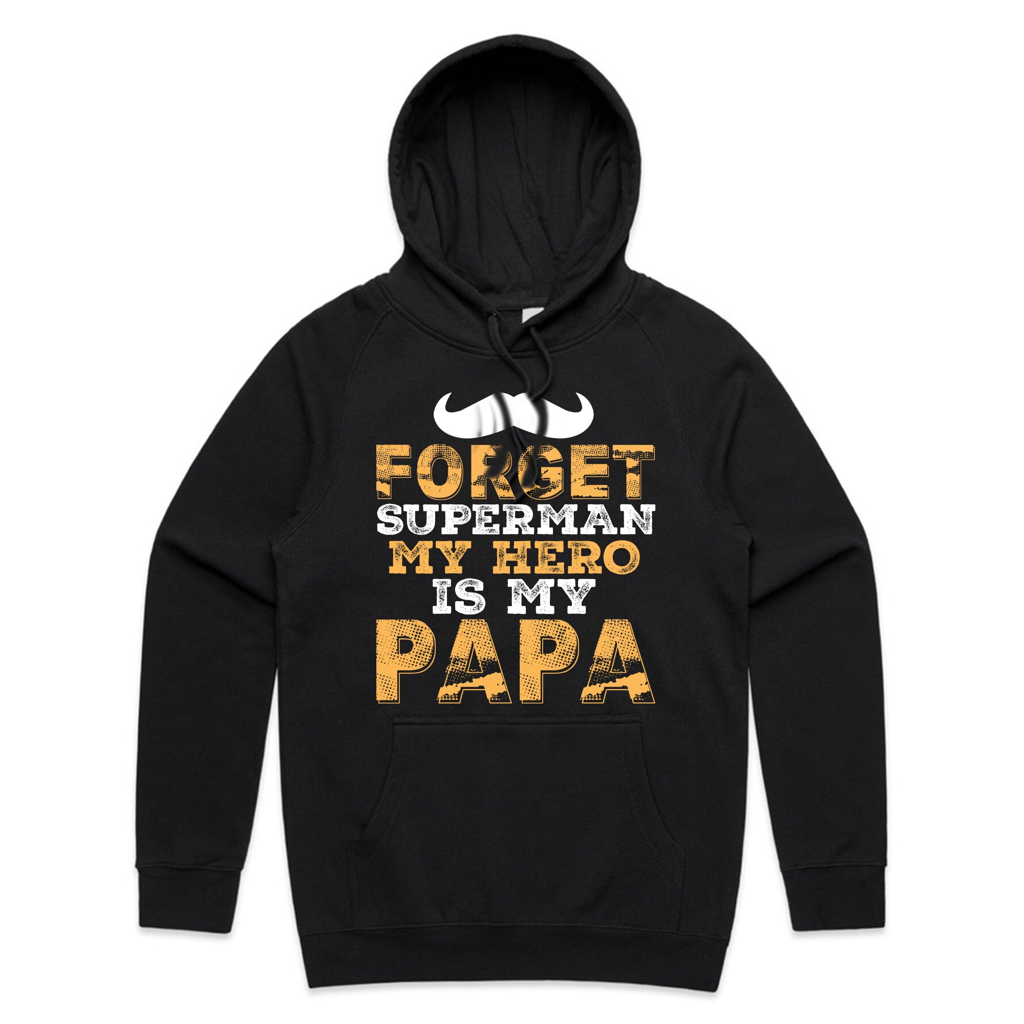 Forget Superman – My Hero Is My Papa T-Shirt