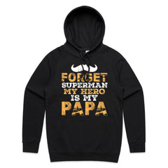 Forget Superman – My Hero Is My Papa T-Shirt