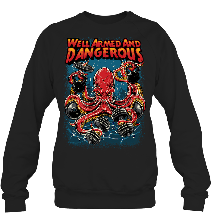 Well Armed and Dangerous
