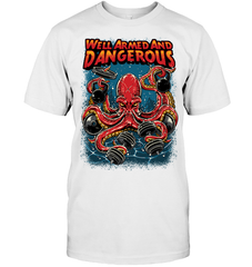 Well Armed and Dangerous