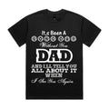 It’s Been a Long Day Without You Dad T-Shirt